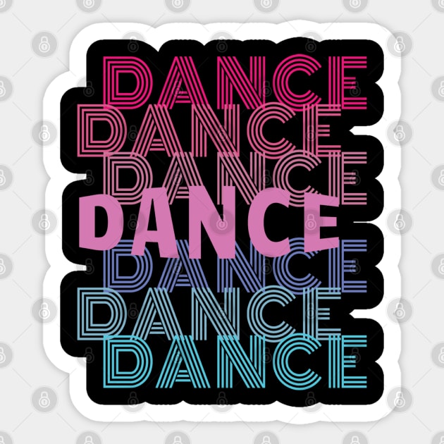 Dance With Retro Look Lettering Sticker by Rosemarie Guieb Designs